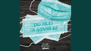 500 Miles (I'm gonna be) (feat. Uncle Bard and The Dirty Bastards)