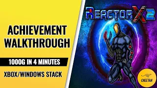 ReactorX 2 - Achievement Walkthrough (1000G IN 4 MINUTES) Xbox/Windows Stack