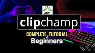 Clipchamp video editing tutorial for beginners- Step-by-step