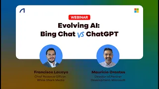 Evolving AI: Bing Chat vs. ChatGPT | Webinar 2