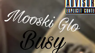 Mooski Glo-Busy