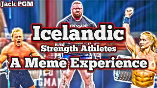 Icelandic Strength Athletes - A Meme Experience