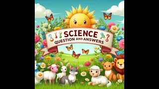 10 Science question and answers easy.