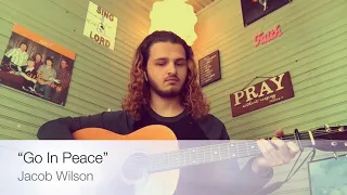 “Go In Peace” [Sam Baker Cover] - Jacob Wilson