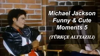 Michael Jackson Funny & Cute Moments 5 (Türkçe Altyazılı)