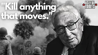 Henry Kissinger: Kill Anything that Moves