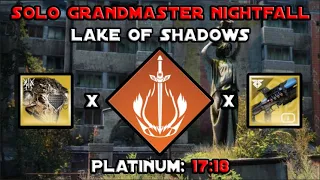 Solo Grandmaster Nightfall - Lake of Shadows In 17 Minutes - Solar Warlock [Destiny 2]