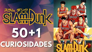 Slam Dunk | 50+1 CURIOSIDADES