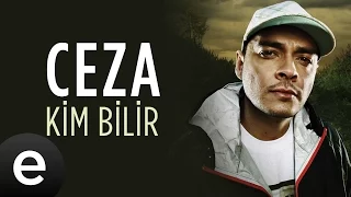 Ceza - Kim Bilir - Official Audio