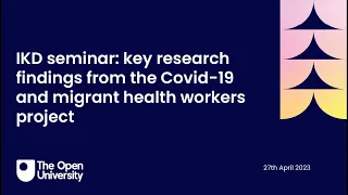 Discover key research findings from the Covid-19 and migrant health workers project | IKD Seminar