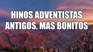 Hinos Adventistas Antiguos Mas Bonitos - Hinos que tocam o coração de cada ouvinte