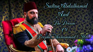 Sultan Abdul Hamid and Hazrat Muhammad Sallallahu Alaihi Wasallam//Pearl Paradise #motivation