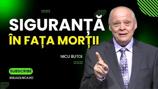 Nicu Butoi - Siguranță în fața morții și dincolo de moarte - predici creștine