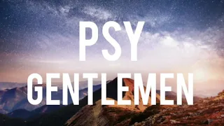 PSY - Gentlemen (3D Audio) Headphones Recommended