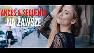 Akces - Na zawsze (Official Video)