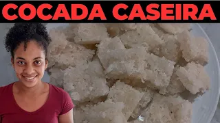 COCADA CASEIRA - RECEITA RÁPIDA E PRÁTICA