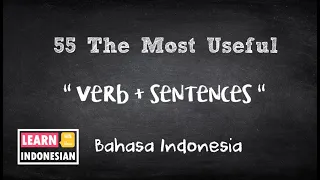Indonesian 55 the most useful verb with sentences - How to speak Indonesian | Learn Indonesian 101