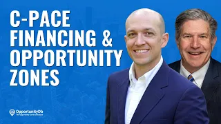 C-PACE Financing & Opportunity Zones, With Bert Belanger