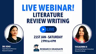 Live Webinar on The Complete Guide to Literature Review Writing by Dr. Renu from Research Graduate