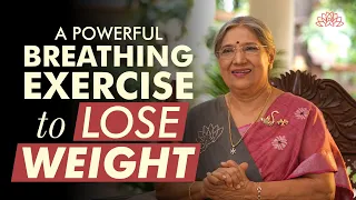 Effective breathing Exercises for Weight Loss | Dr. Hansaji Yogendra