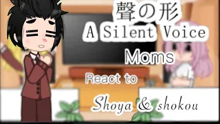 A silent voice moms react to shoya & shokou ||read desc ||short like Levi-