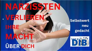 MACHTLOS! Wie du dem Narzissten die Macht nimmst - über dich und dein Leben!!