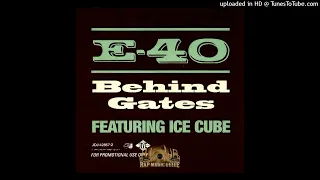 E-40- 02- Behind Gates- LP Version Ft. Ice Cube