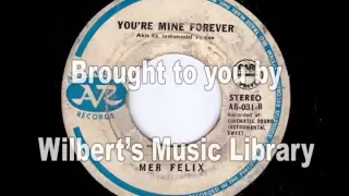 YOU'RE MINE FOREVER (Instrumental) - Mer Felix