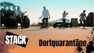 Dorfquarantäne - STACK (Official Video)