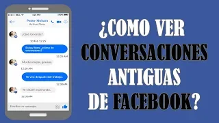 Como Ver el Primer Mensaje Enviado a un Amigo en Messenger por mas Antiguo que sea | SOLUCIÓN |