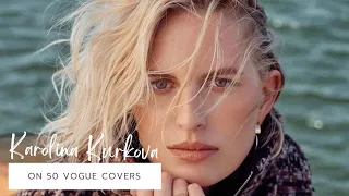 Karolina Kurkova on 50 VOGUE Covers