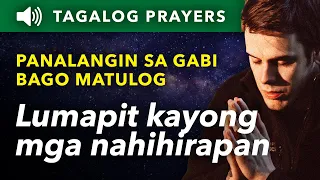 Panalangin sa Gabi: Mateo 11:28-30 | Dasal Bago Matulog | Tagalog Night Prayer Before Sleeping