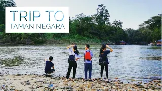 Trip to Taman Negara | World's Oldest Rainforest [Episode 1]