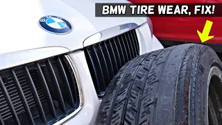 WHY BMW TIRES WEARING ON THE INSIDE