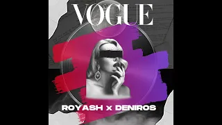 Vogue - Deniros & Royash (Radio Mix)