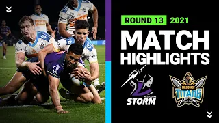 Storm v Titans Match Highlights | Round 13, 2021 | Telstra Premiership | NRL
