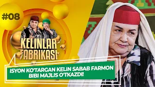 Kelinlar Fabrikasi 8-son ISYON KO'TARGAN KELIN SABAB FARMON BIBI MAJLIS O'TKAZDI!