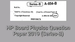 HP Board +2 Class Physics Question Paper 2019 Series-B | HP Board +2 Class Physics Question Paper