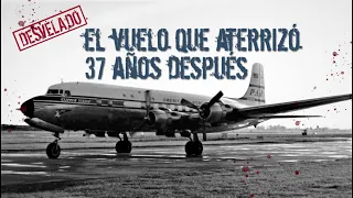 Desvelado el misterio del vuelo que aterrizó 37 años después