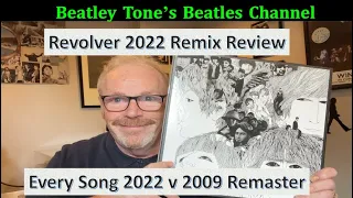 The Beatles  Revolver 2022 Remix Review. Song by Song 2022 v 2009