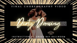 Dirty Dancing | Time of my life | Final Dance | High Quality Wedding Dance Tutorial Series Available