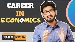 Career in Economics. BA, MA, B.Com, M. Com in Economics | Career Setting