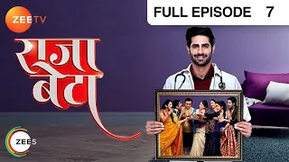Rajaa Betaa - Hindi TV Serial - Full Ep - 7 - Rrahul Sudhir, Dishank Arora - Zee TV