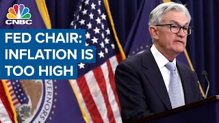 Fed Chair Powell: Inflation remains too high, and the labor market remains very tight