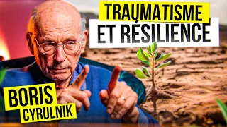 Le Secret de la RÉSILIENCE révélé par Boris Cyrulnik