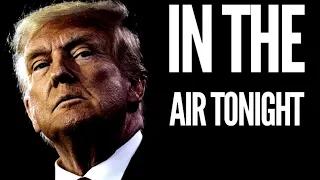 Trump - In the Air Tonight Remix Music Video