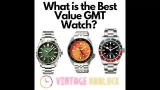 12 Great GMT Watches at different price points