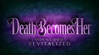 Death Becomes Her - Musical Comedy Revitalized