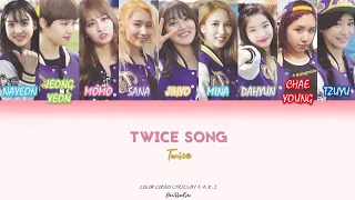 TWICE - TWICE SONG (OPPA THINKING) (COLOR CODED LYRICS HAN/ROM/GEO/가사)