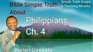 Philippians Ch. 4 Explained by Kyrian Uzoeshi